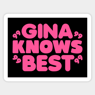 Gina Knows Best Sticker